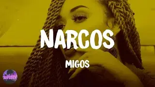 Migos - Narcos (lyrics)