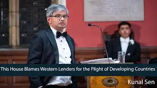 Kunal Sen | This House Blames Western Lenders for the Plight of ...- 5/6 | Oxford Union