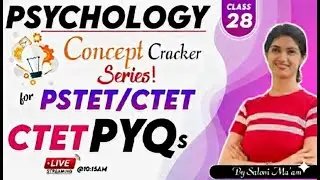 PSTET 2025 Psychology | CDP MCQs Class- 28  | CTET PYQs