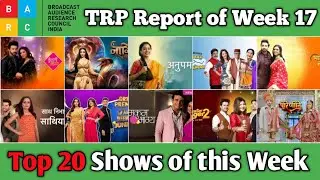 BARC TRP Report of Week 17 : Top 20 Shows of this Week