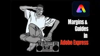 Using Margins and Guides in our Adobe Express Style Catalog