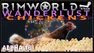 RIMWORLD: CHICKEN WARRIORS: Cloudy Headed  (Alpha 16 Vanilla)