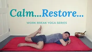 5-Day SERIES: Day 5 - Calming and Restoring | Work Break Yoga | Free Work From Home Yoga Classes