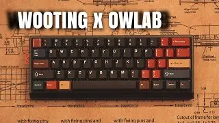 End game Wooting?  Finally tried Wooting x Owlab