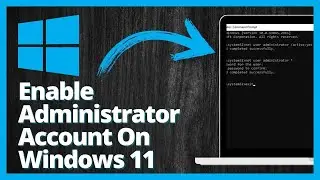 How Enable Administrator Account On Windows 11