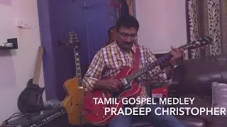 Tamil Gospel Medley ( Instrumental Cover )