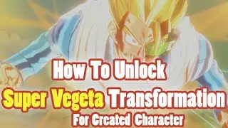 Dragon Ball Xenoverse: How To Unlock Super Vegeta 2 Transformation For Custom Created Characters