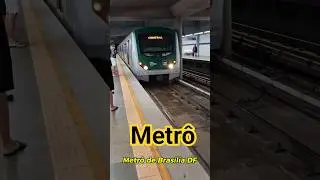 Metr&ocirc; de Bras&iacute;lia DF