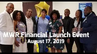 MWR Financial Testimonials & Launch Event  Aug 17, 2019