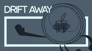 drift away (metag inanimate insanity)