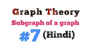 Subgraph of a Graph(Hindi) || Part-7 || MCS-212 || MCS-033