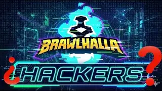 Hackers in Brawlhalla in 2026?