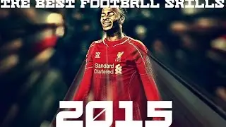 The Best Football Skills & Tricks - 2015  |720p| HD