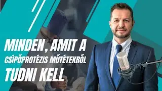 Minden, amit a csípőprotézis műtétekről tudni kell