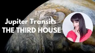 Jupiter Transits The Third House