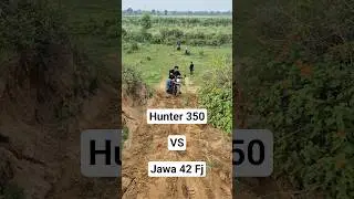 2025 Hunter 350 vs Jawa 42 FJ Off-road Comparison #hunter350 #jawa42fj