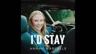Annah Marcelle - I'd Stay (Official Audio)
