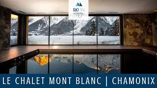 Le Chalet Mont Blanc | Luxury Ski Chalet in Chamonix | Ski In Luxury