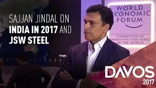 WEF 2017: Sajjan Jindal On JSW Group's Acquisitions