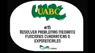 Resolver problemas mediante funciones cuadraticas o exponenciales