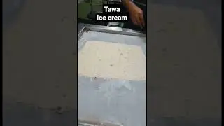 Tawa ice cream #ice#icecream #icecream