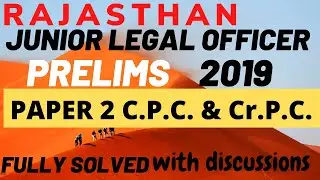 Rajasthan J.L.O. - PAPER 2 - CPC & CrPC 2019 JUNIOR LEGAL OFFICER - Fully Discussed