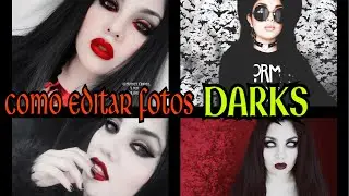 Como EDITO mis fotos versión DARKS 🦇🕷