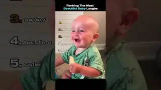 Ranking The Most Beautiful Baby Laughs