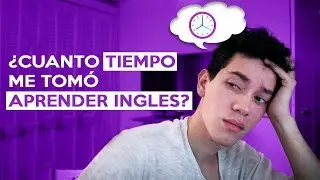 CU&Aacute;NTO TIEMPO TOMA APRENDER INGL&Eacute;S ? | Soy Sarf