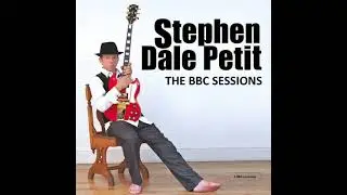 Stephen Dale Petit ⭐The BBC Sessions⭐@ Better Answer⭐Favorite💛  (**2011**)