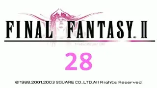 Final Fantasy 2 Cap&iacute;tulo 28 