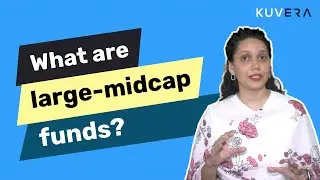 What are large-midcap funds? | Types of Equity Mutual Fund