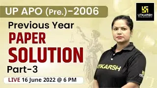 UP APO (Assistant Prosecution Officer)Pre. 2006 (Part-3)|Previous Year Paper Solution#6|Sarika Ma'am