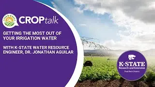 Crop talk - Getting the Most Out of Your Irrigation Water