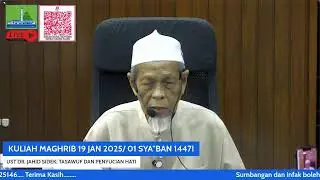 KULIAH MAGHRIB 19 JAN 2025/ 01 SYA