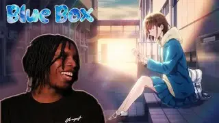 Blue Box might be Romance of the year | Episode 1 Reaction (English Dub)