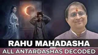 Rahu Mahadasha | All Antardashas Decoded #rahumahadasha #antardasha #addittyatamhankar