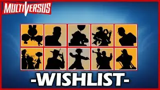 MULTIVERSUS Top 10 Character Wishlist!