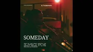 B. Thompson - Someday (studio cover) from the Hunchback of Notre Dame.