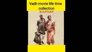 vadh movie lifetime box office collection? #shorts #youtubeshorts