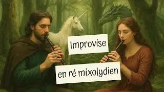 La Méthode Ultime pour improviser en ré mixolydien sur une flûte irlandaise