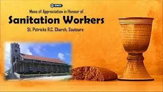Mass of Appreciation in Honour of Sanitation Workers St. Patrick's R.C. Church