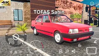 Tofaş Sahin 🚘Car Parking Multiplayer 2 🛣| EP 19 | 4K Ultra GRAPHICS - GAMEPLAY 🔥