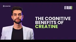 The Cognitive Benefits of Creatine | Felipe Ribeiro | Jenerise Creatine Education