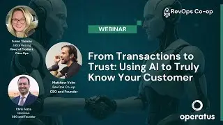 From Transactions to Trust: Using AI to Truly Know Your Customer