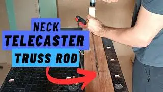 Truss Rod Installation - Building Telecaster Necks, Part 2