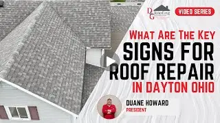 What Are The Key Signs For Roof Repair in Dayton Ohio | D&G Roofing & Restoration