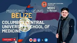 MBBS in Columbus Central University School of Medicine | MBBS in Belize | MBBS in Abroad