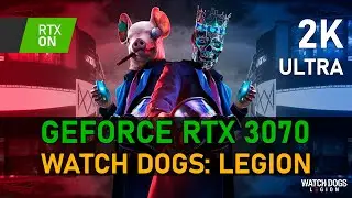 Watch Dogs: Legion | RTX 3070 | 2K, ULTRA, RTX ON, DLSS ON