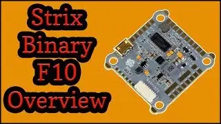 Strix Binary F10 Flight Controller - Overview